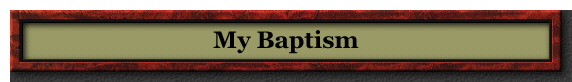 My Baptism